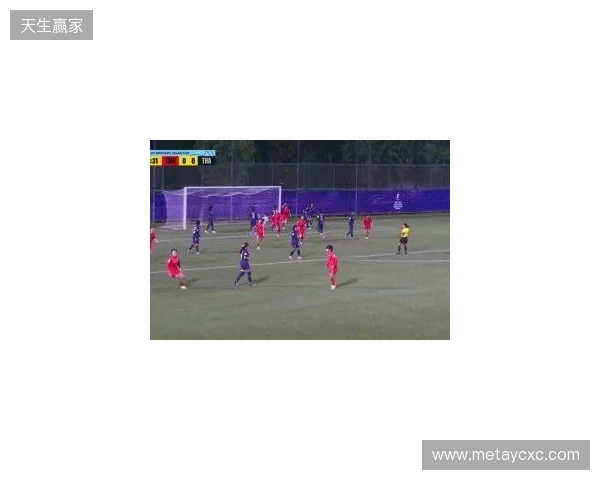 半场-U17中国女足3-0泰国U17 杨兰闪击李启娴破门成宛迪建功 半场-U17中国女足3-0泰国U17 杨兰闪击李启娴破门成宛迪建功